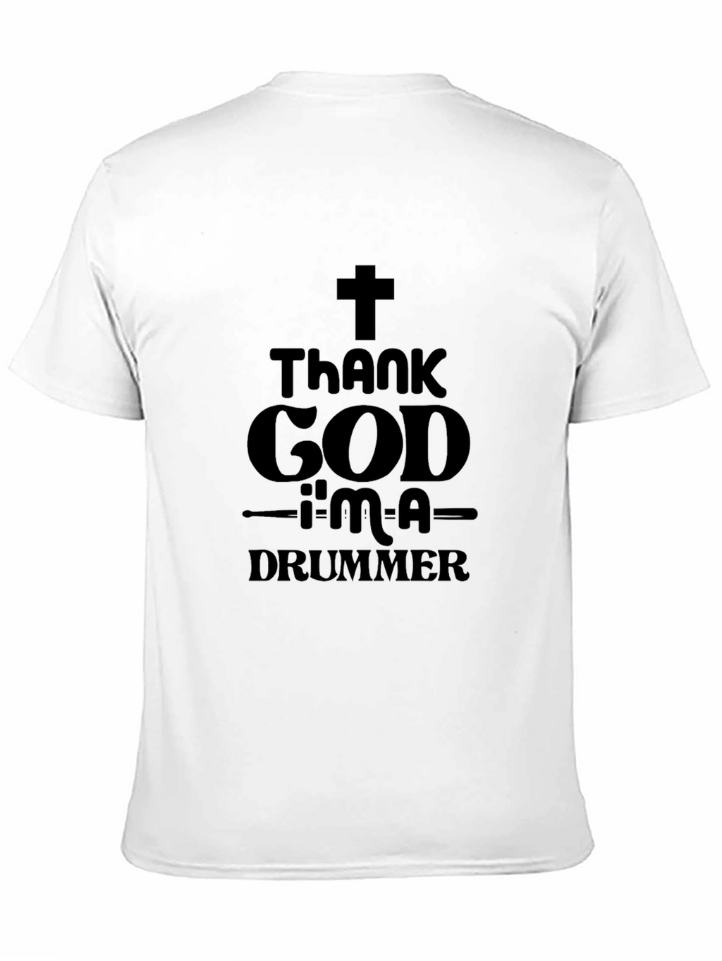 Thank God Im A Drummer Black T-Shirt