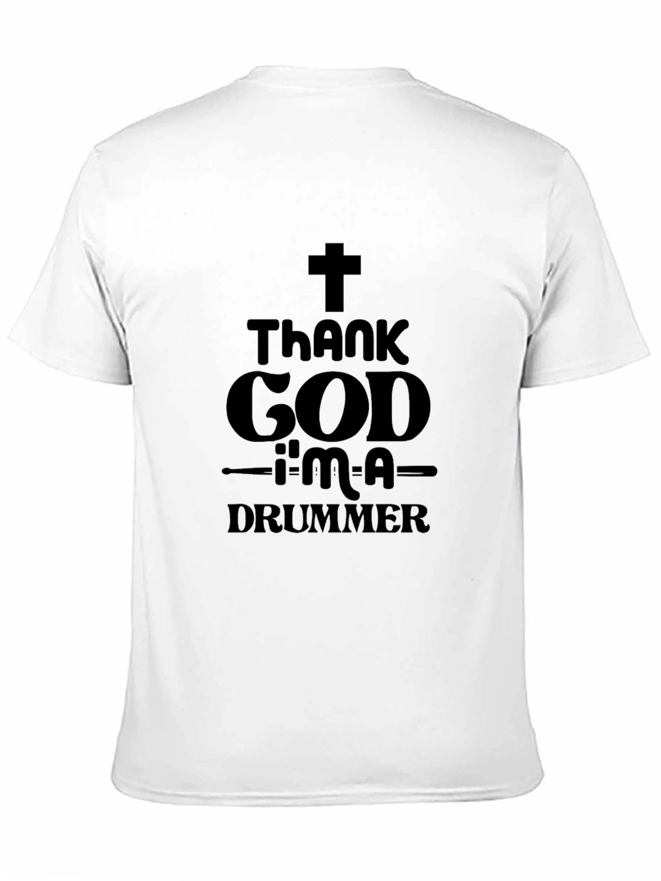 Thank God Im A Drummer Black T-Shirt