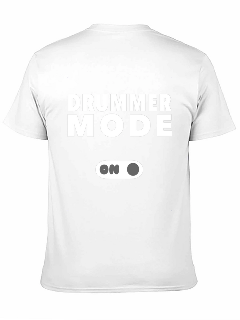 Drummer Mode ON Graphic Tee - Music Lover T-Shirt