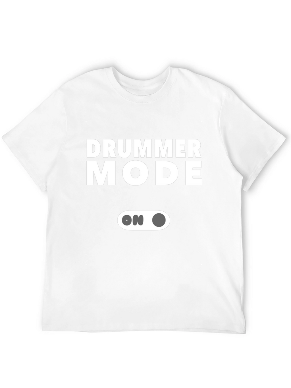 Drummer Mode ON Graphic Tee - Music Lover T-Shirt