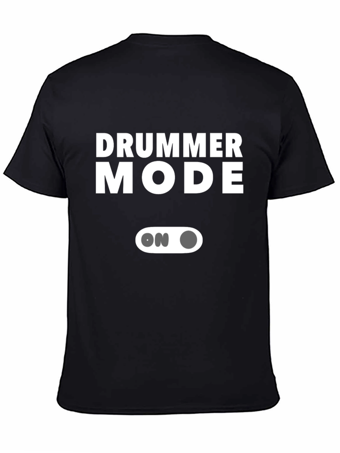Drummer Mode ON Graphic Tee - Music Lover T-Shirt