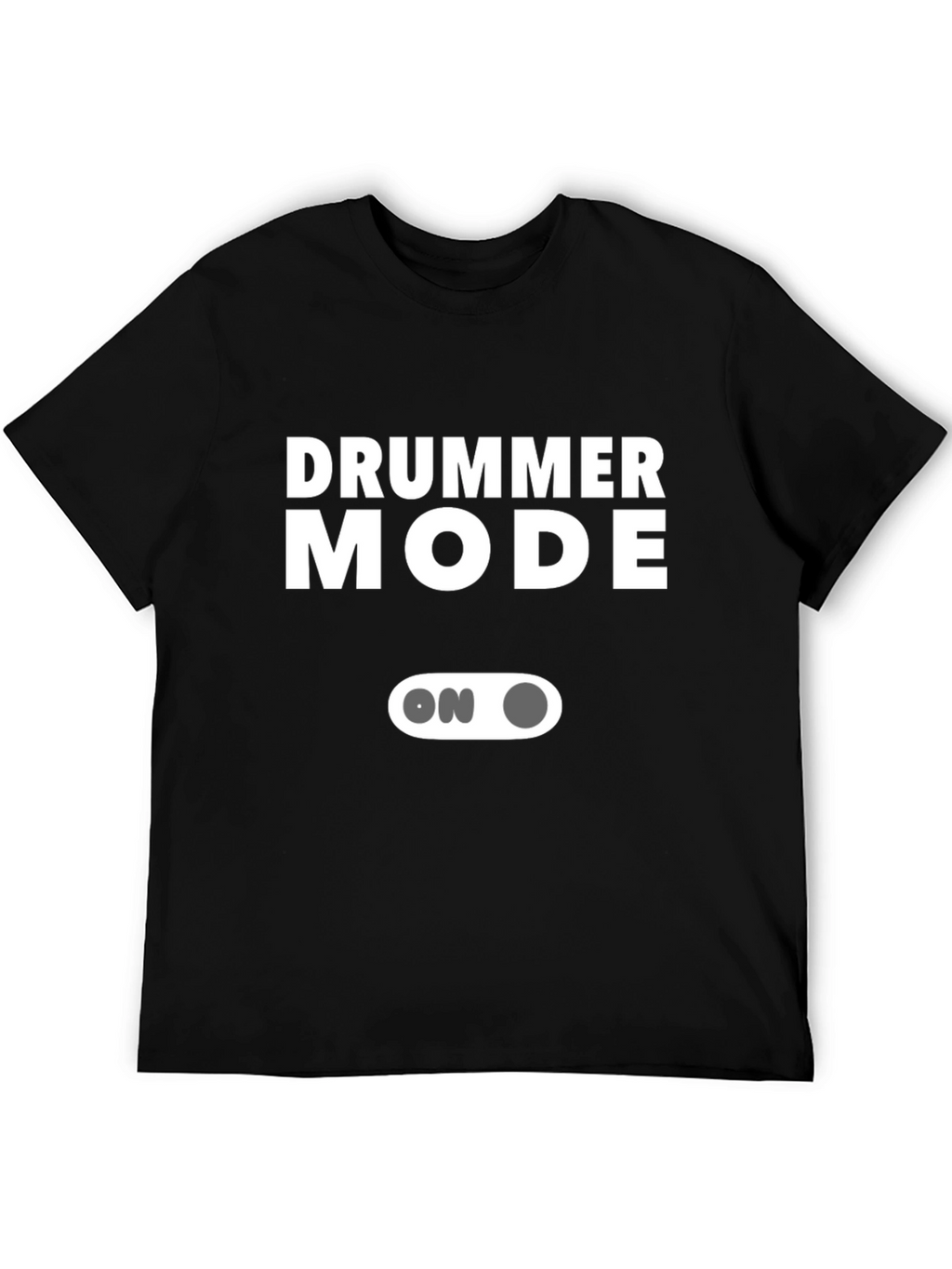 Drummer Mode ON Graphic Tee - Music Lover T-Shirt