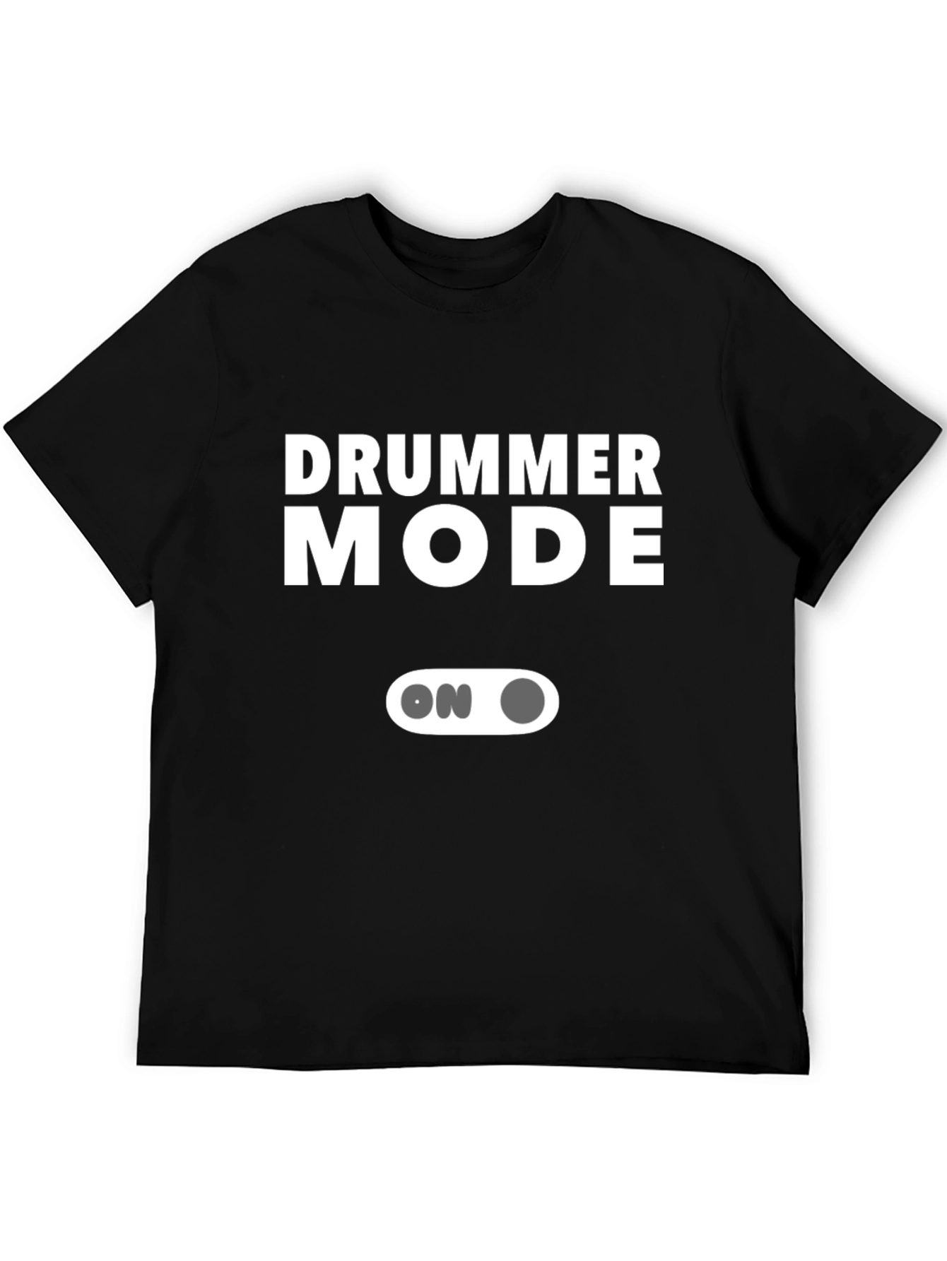 Drummer Mode ON Graphic Tee - Music Lover T-Shirt