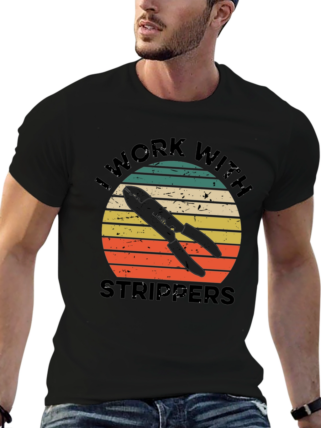 I Work With Strippers T-Shirt