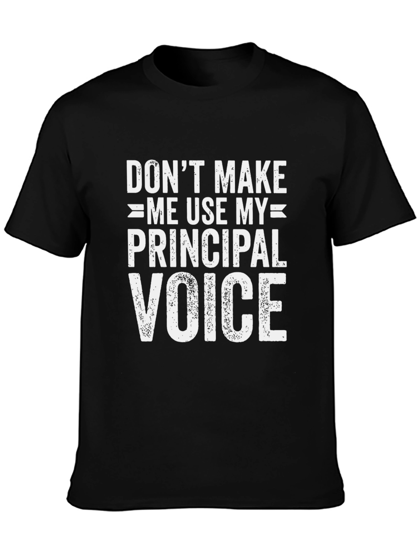 Principal Voice Graphic T-Shirt - Funny Teacher Tee