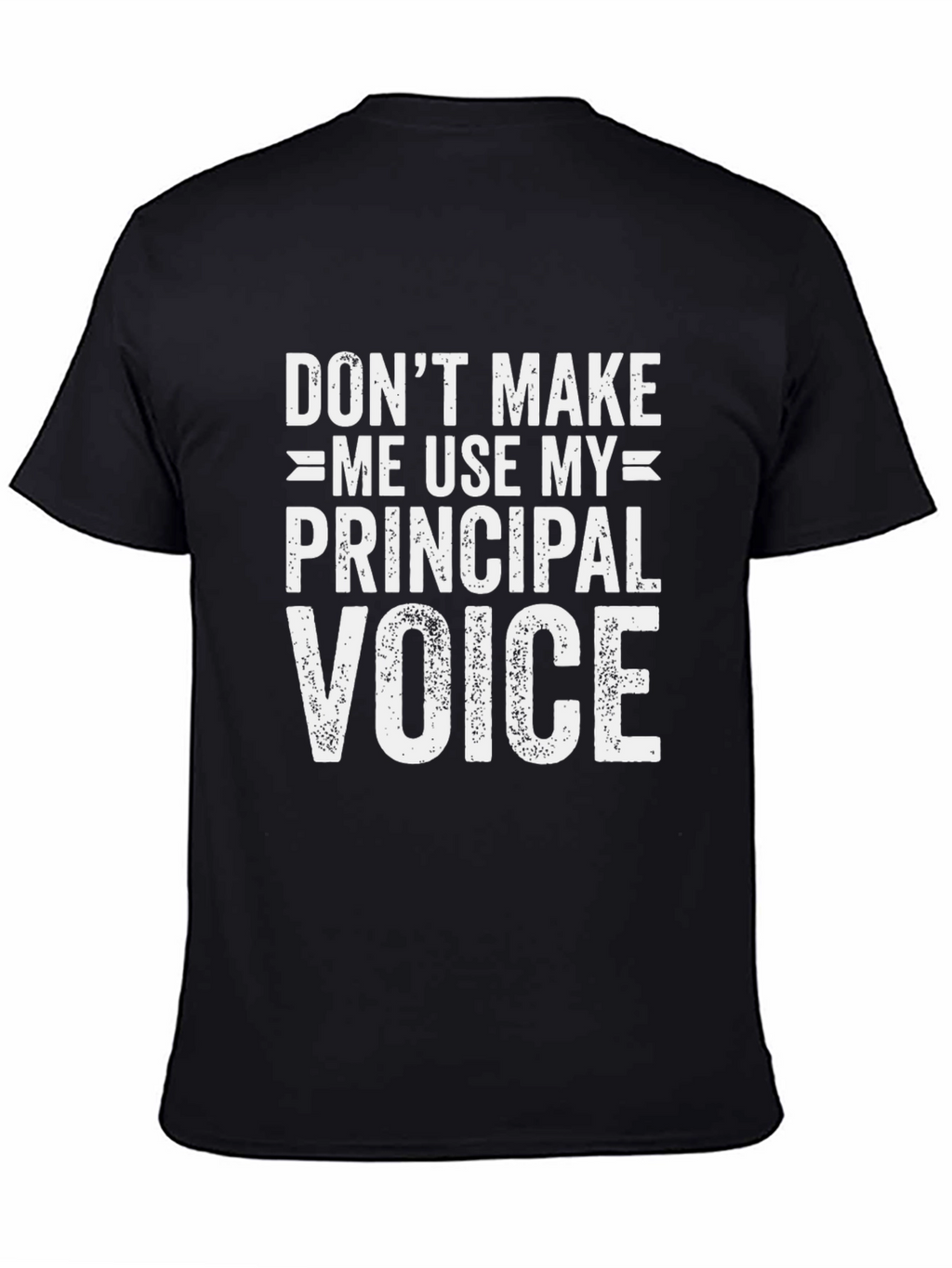 Principal Voice Graphic T-Shirt - Funny Teacher Tee