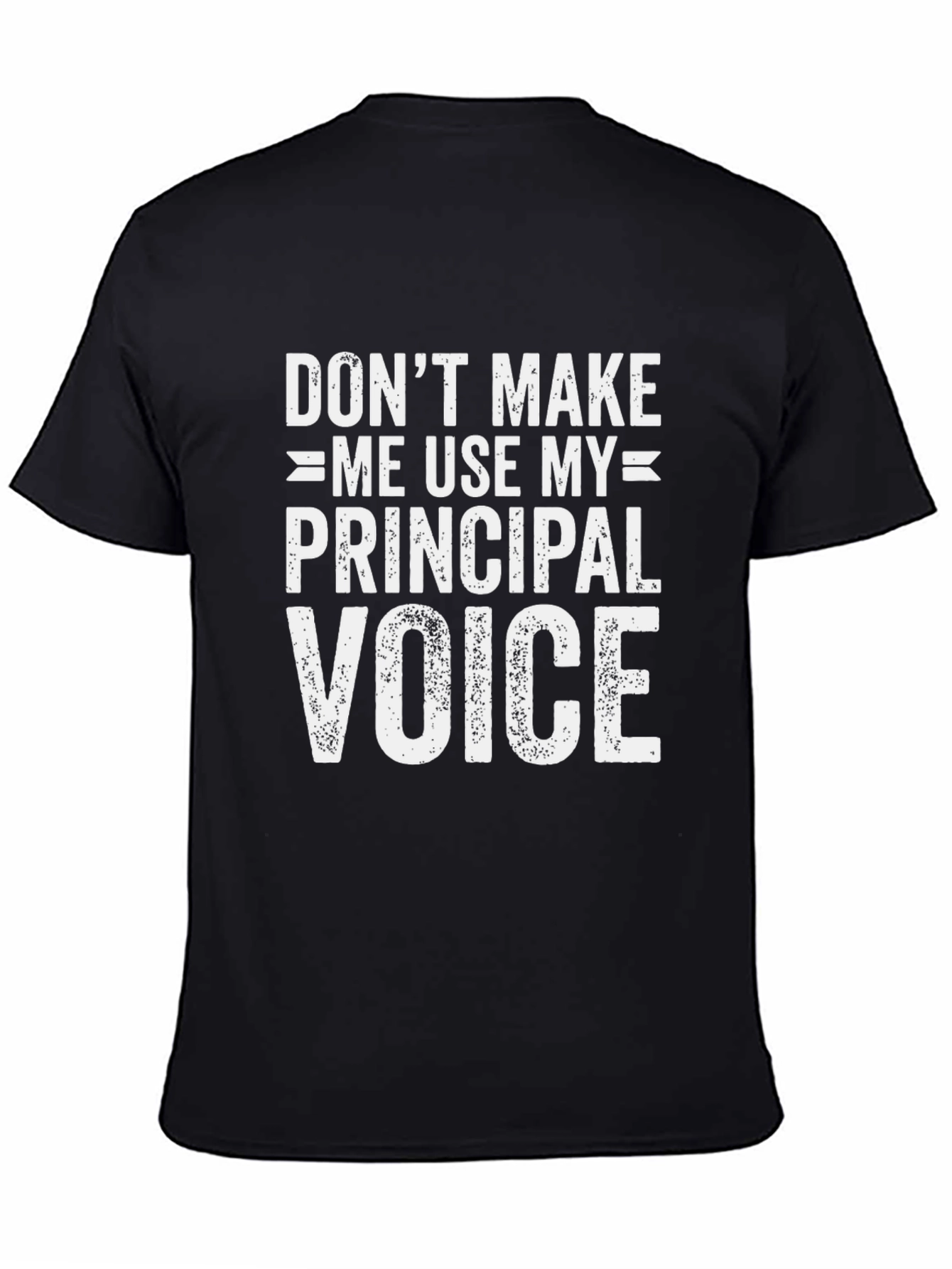 Principal Voice Graphic T-Shirt - Funny Teacher Tee