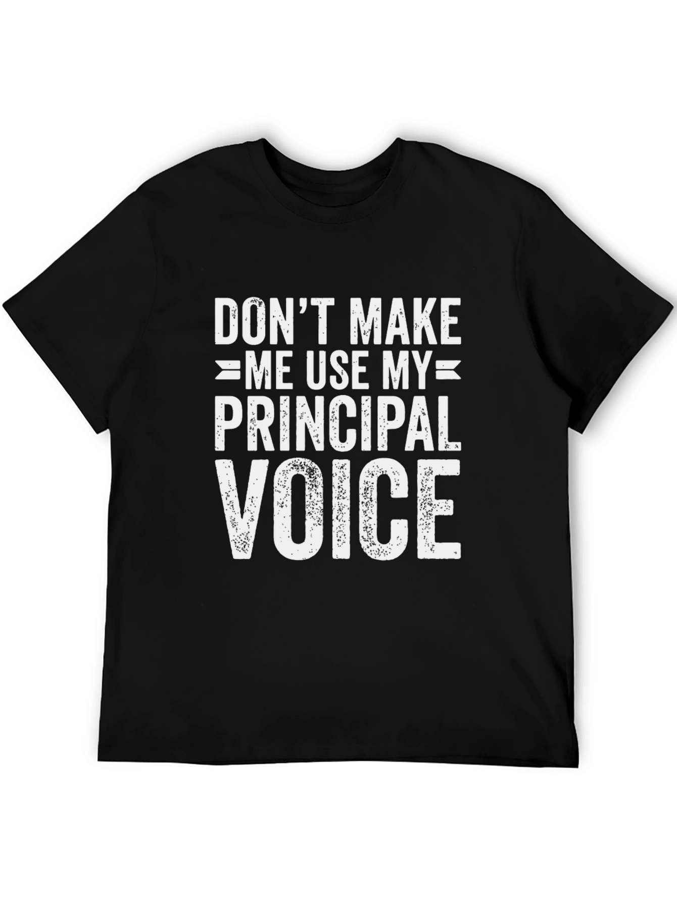 Principal Voice Graphic T-Shirt - Funny Teacher Tee