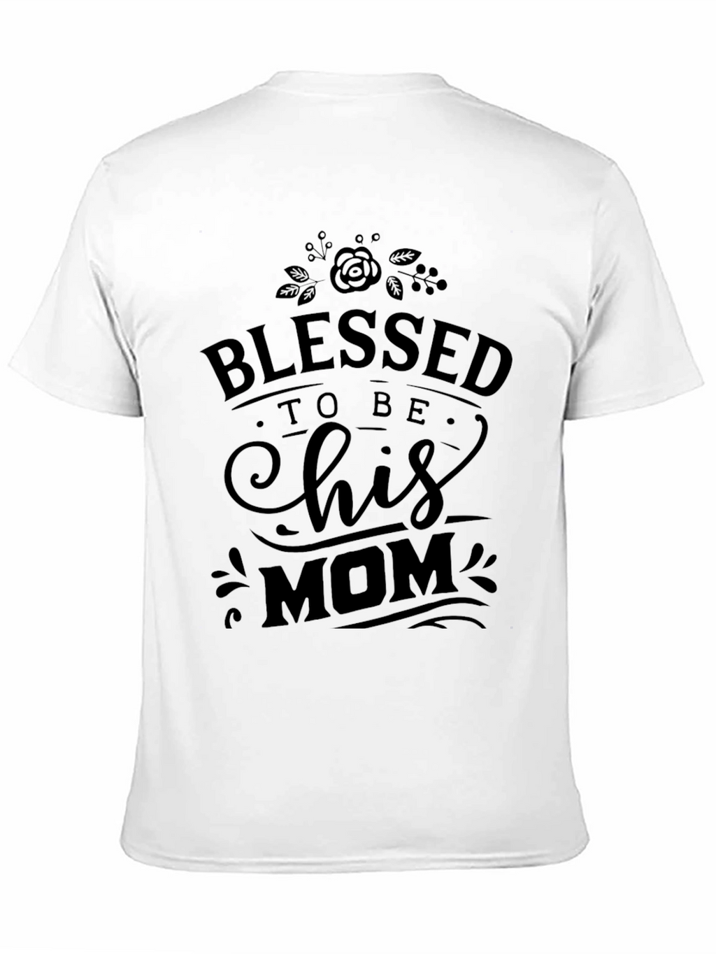 Blessed to be His Mom Black T-Shirt