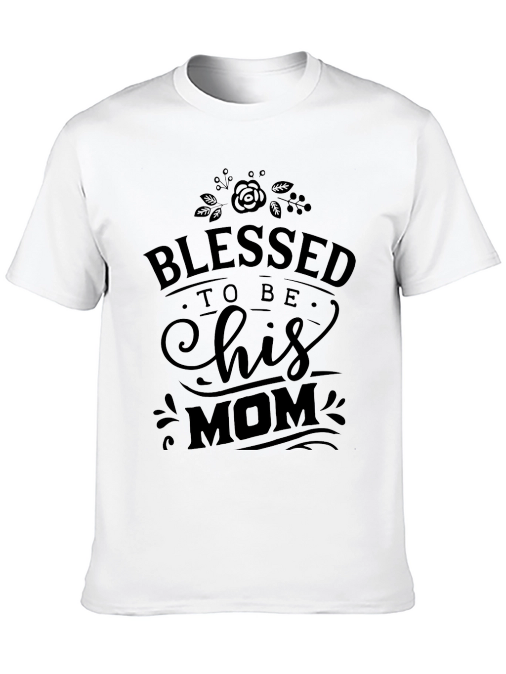 Blessed to be His Mom Black T-Shirt