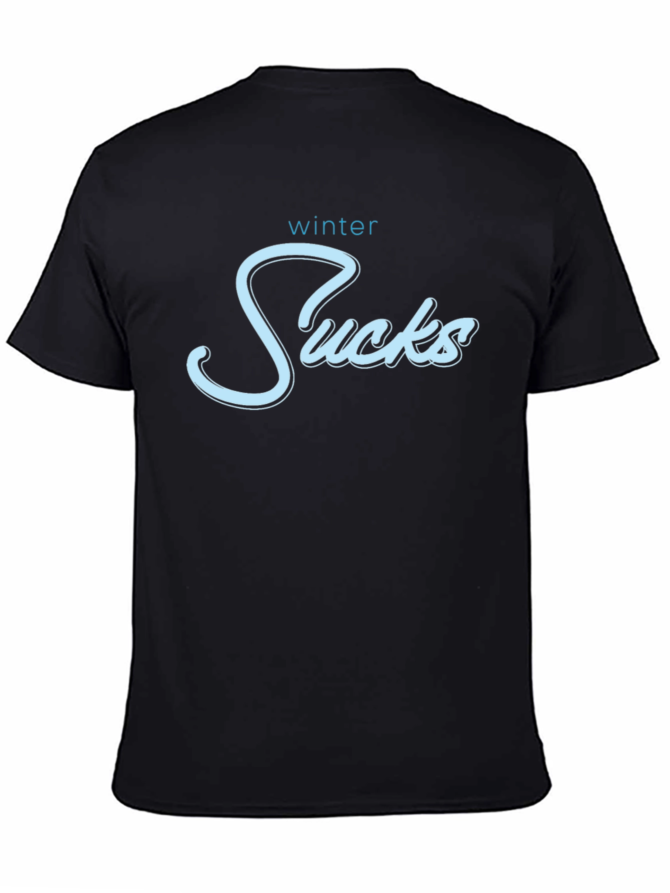 Winter Sucks T-Shirt - Funny Seasonal Graphic Tee