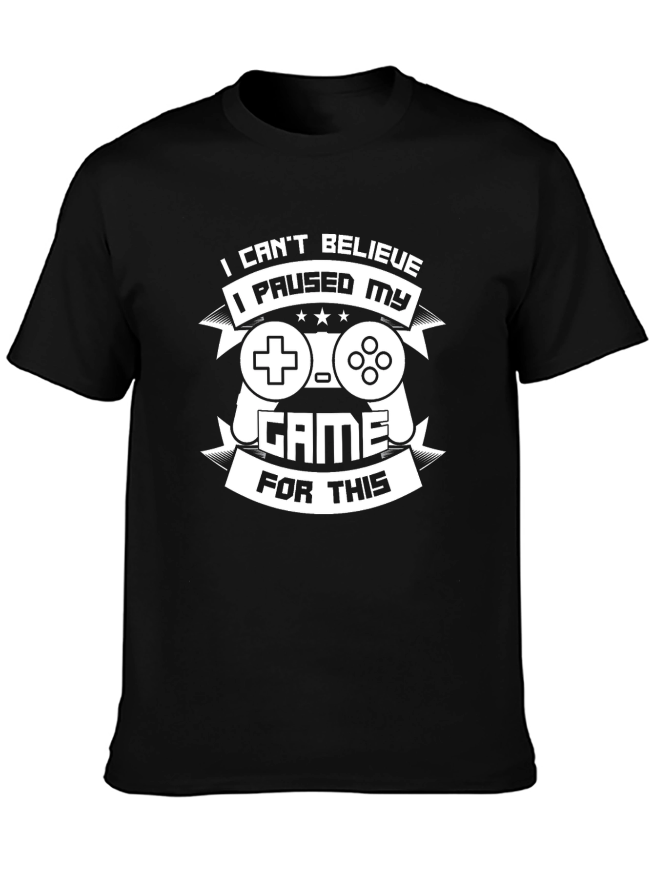 Gamer T-Shirt - I Paused My Game For This - Black Tee