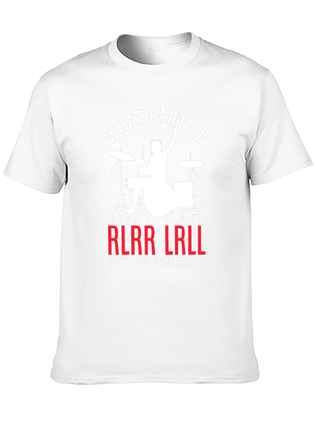 Drummer RLRR LRLL T-Shirt Funny Music Tee