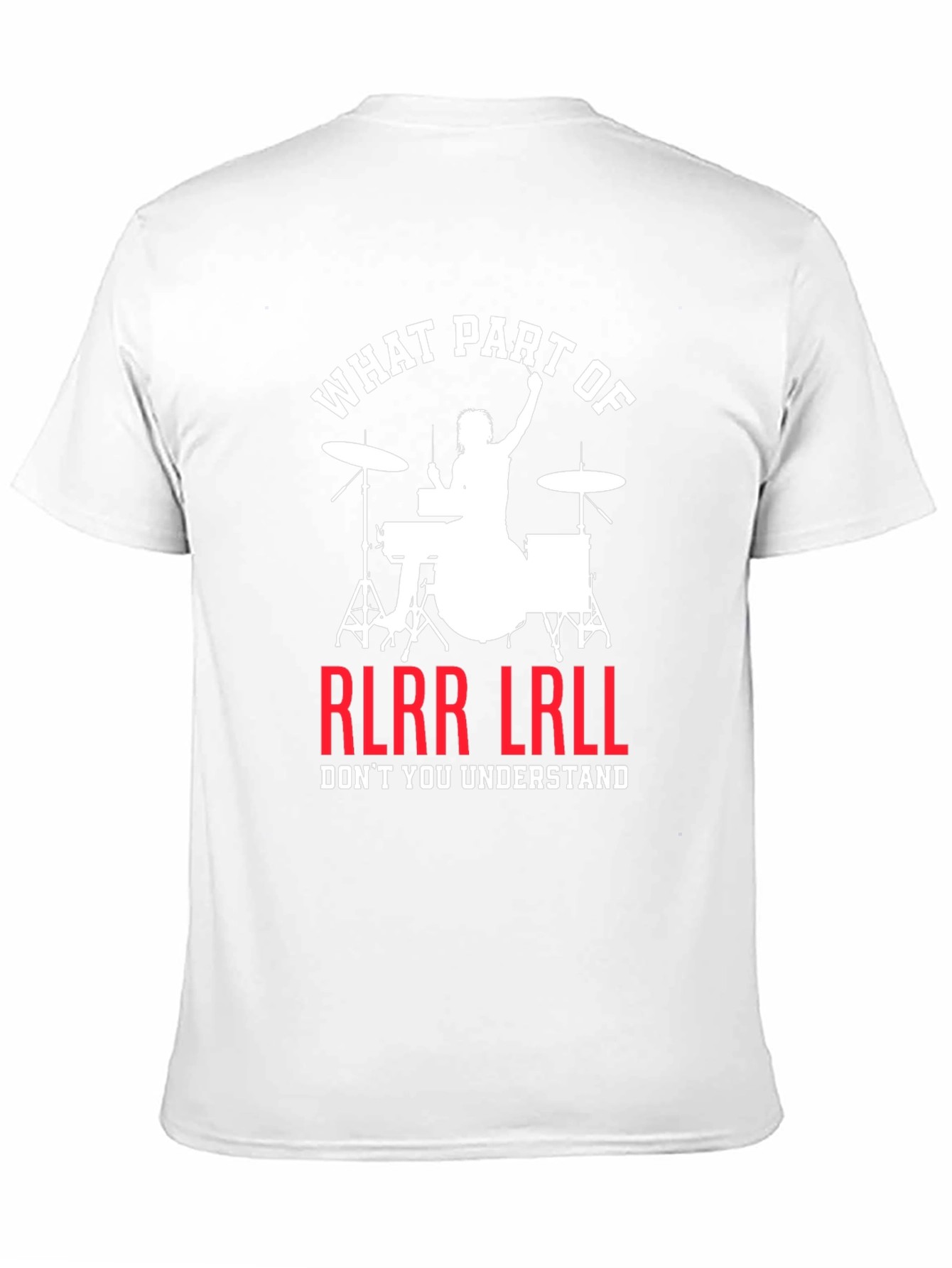 Drummer RLRR LRLL T-Shirt Funny Music Tee