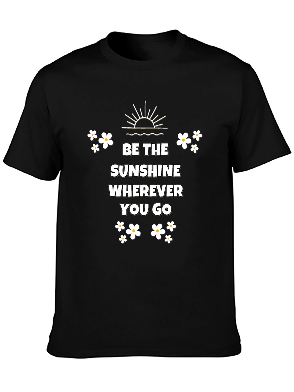 Be the Sunshine T-shirt - Positive Vibes