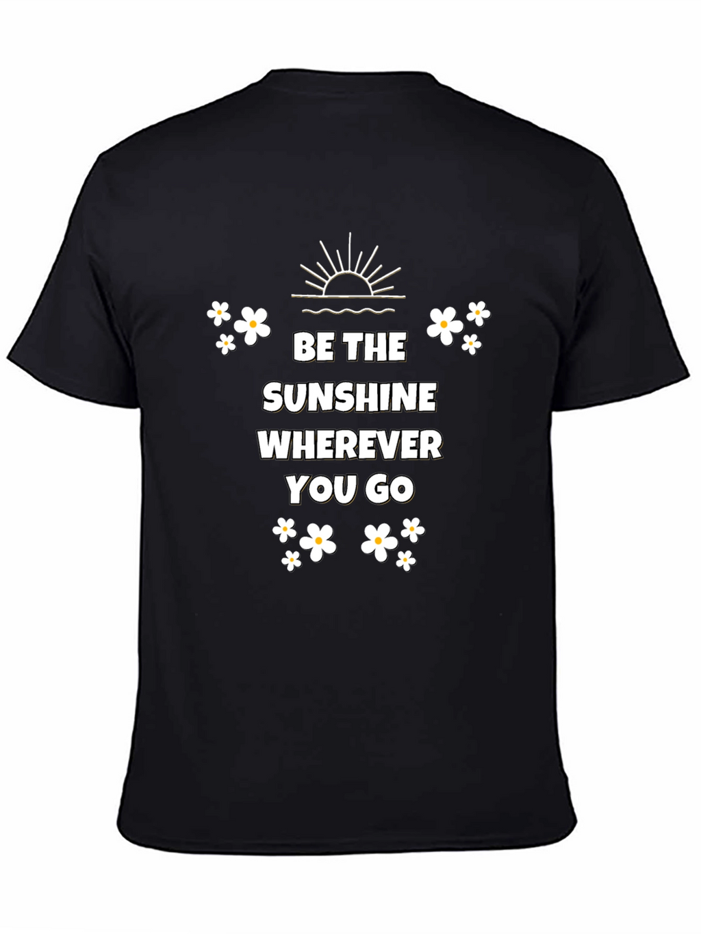Be the Sunshine T-shirt - Positive Vibes