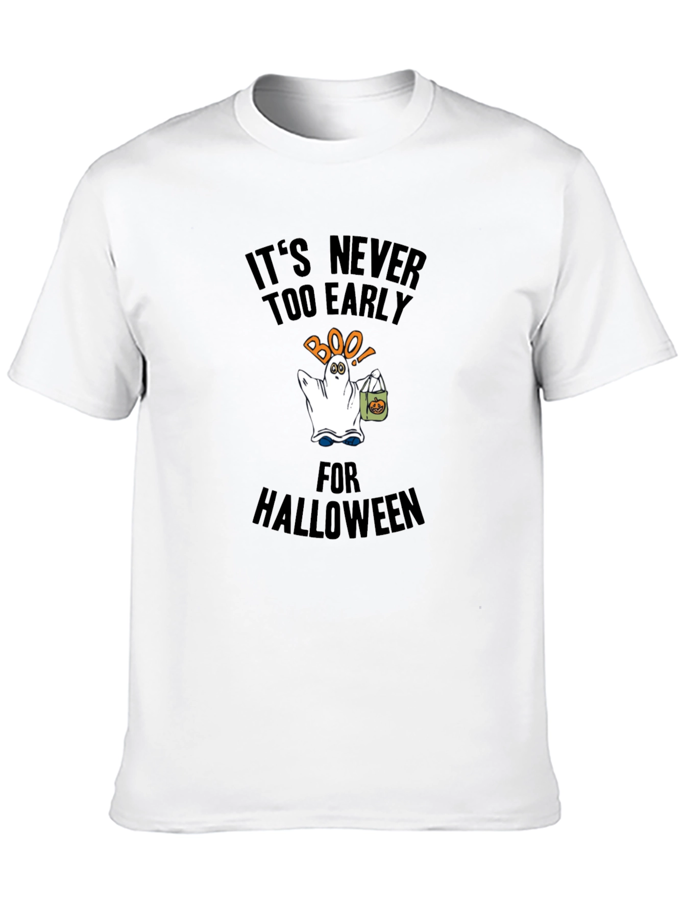 Its Never Too Early For Halloween Black T-Shirt