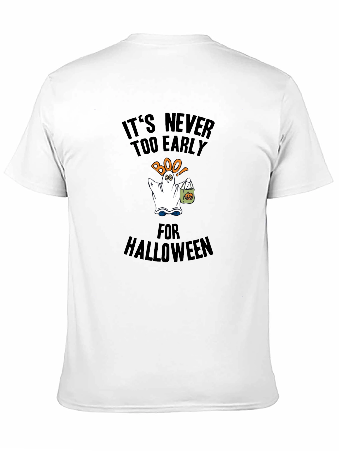 Its Never Too Early For Halloween Black T-Shirt