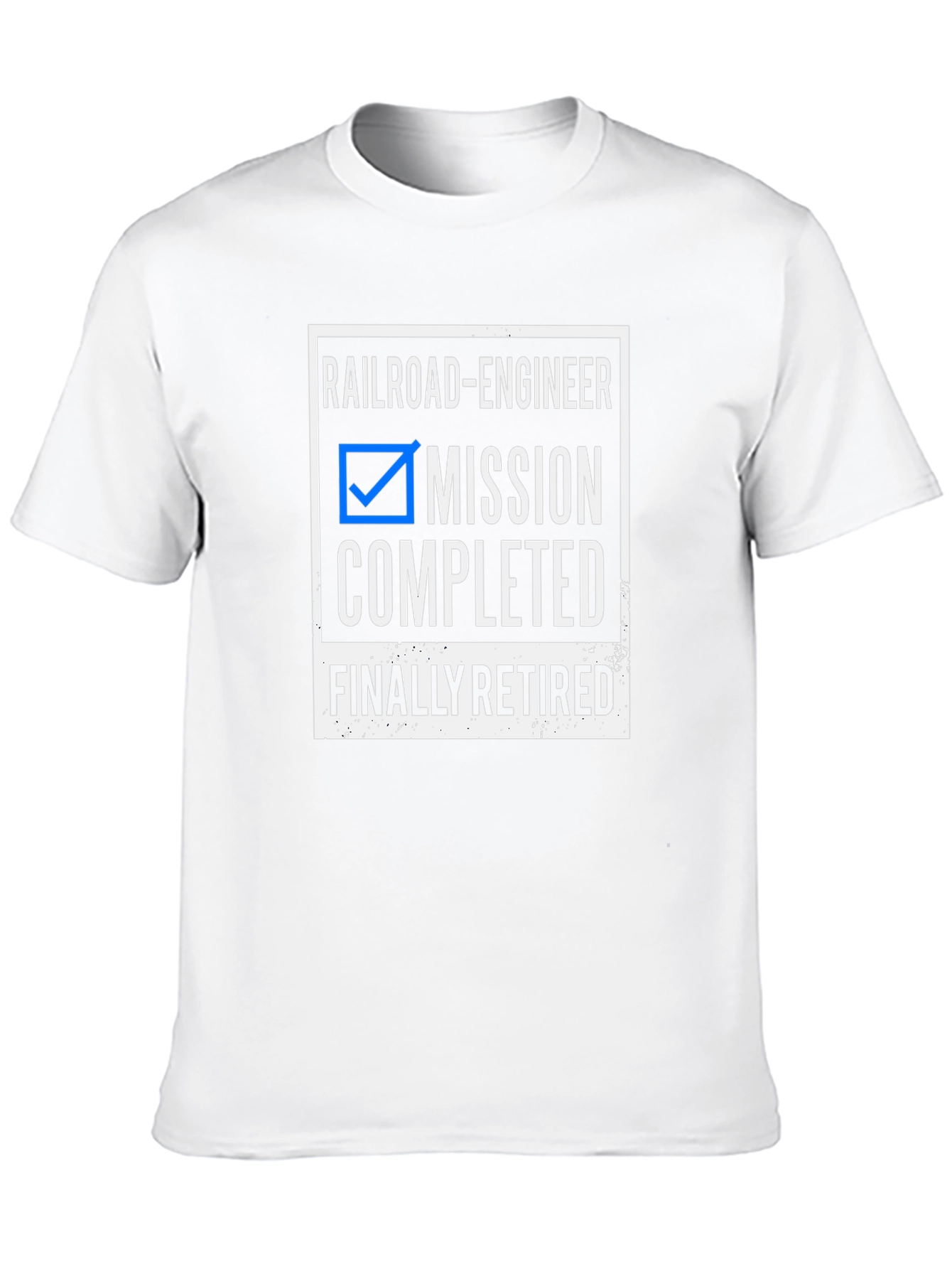 Railroad Engineer Mission Completed Retired T-Shirt