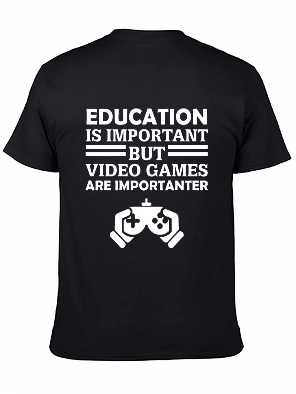 Funny Gamer T-Shirt - Education vs. Video Games
