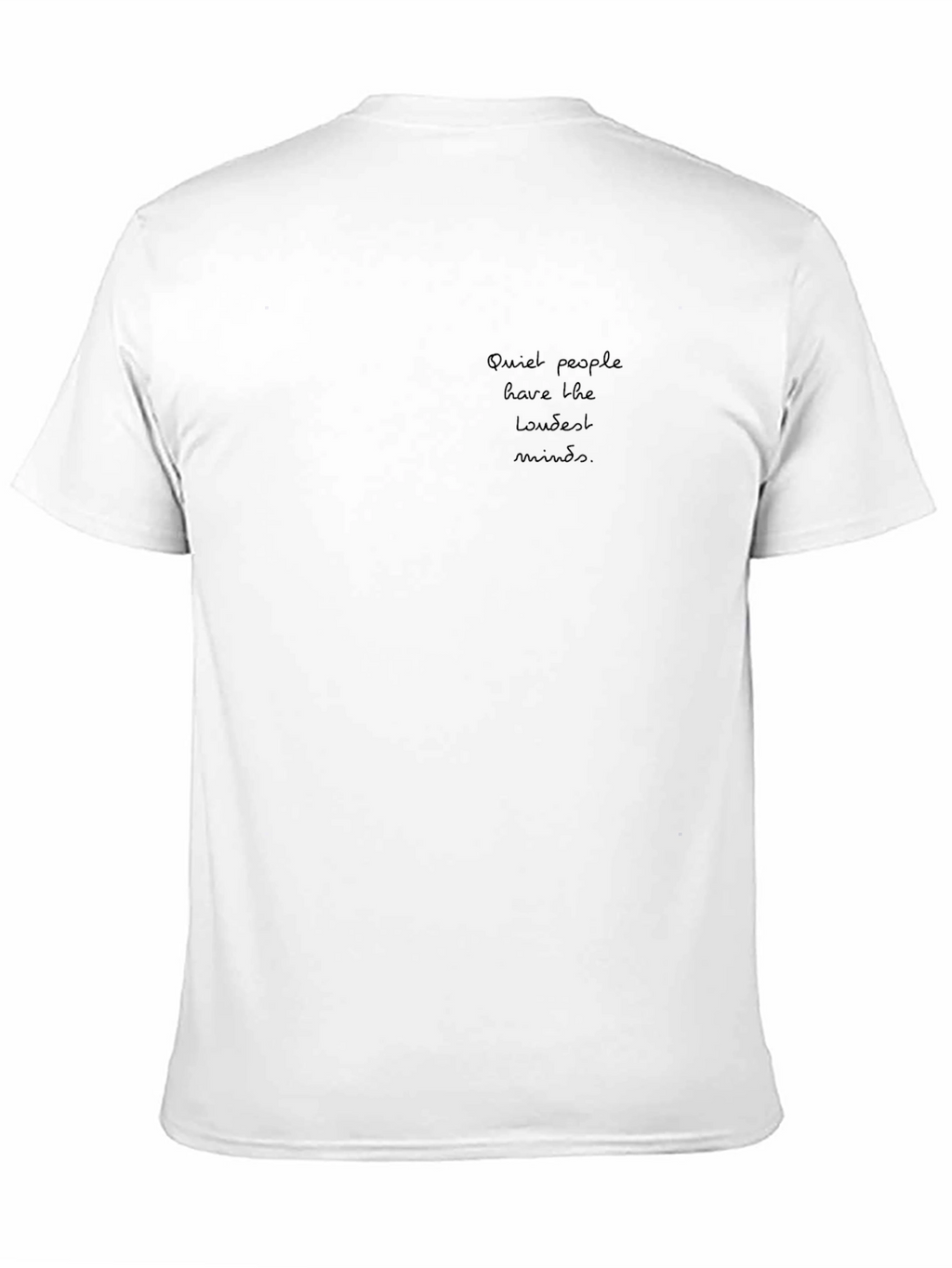 Quiet Minds T-Shirt - Soft Cotton Tee