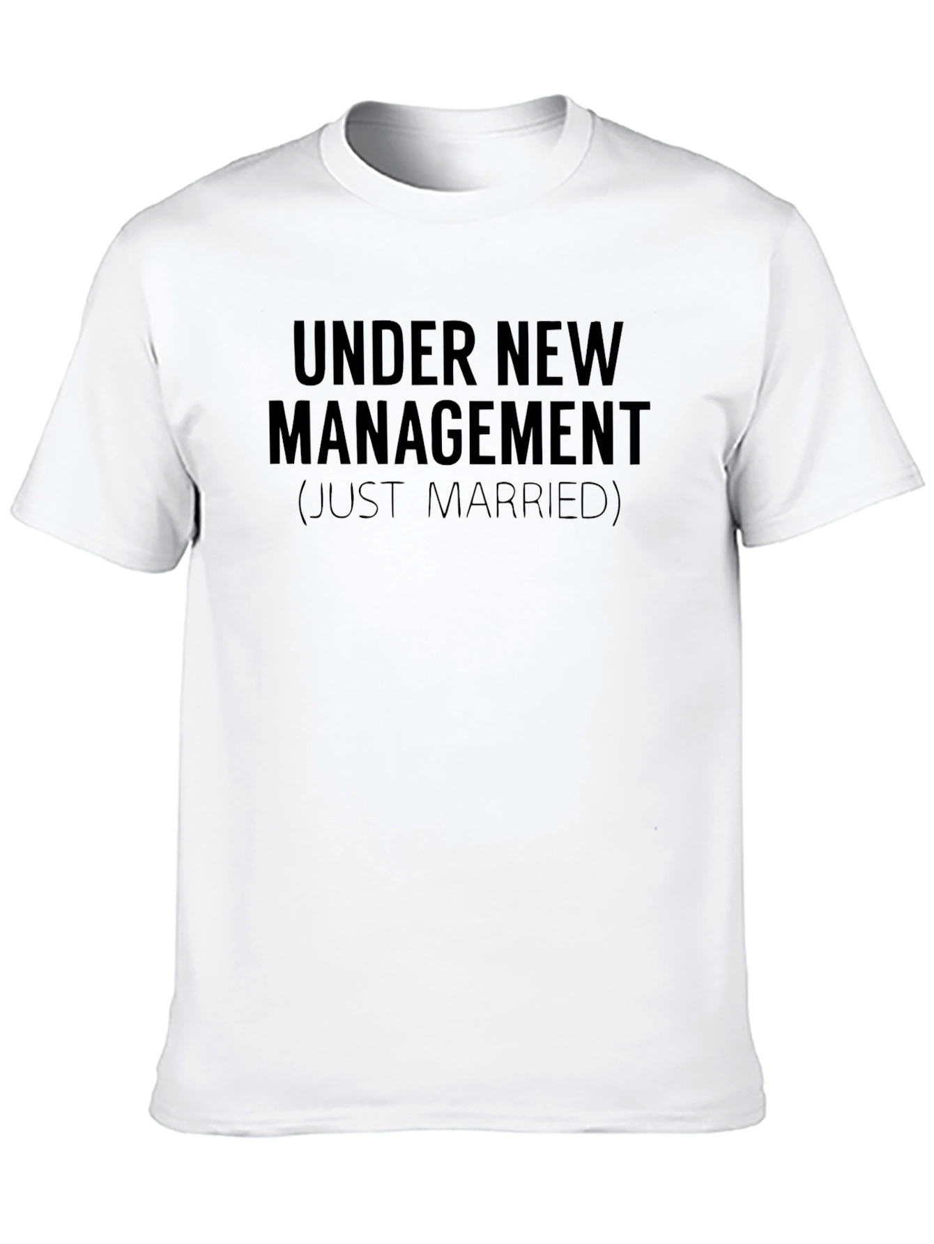 Under New Management Just Married T-Shirt