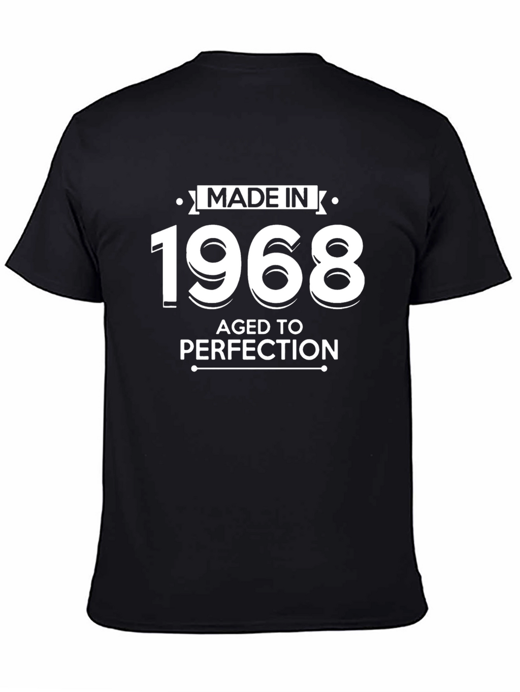 Made in 1968 Aged to Perfection T-Shirt