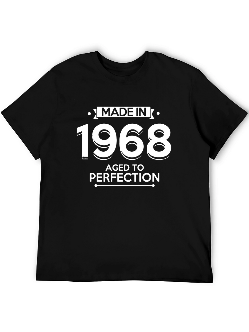 Made in 1968 Aged to Perfection T-Shirt