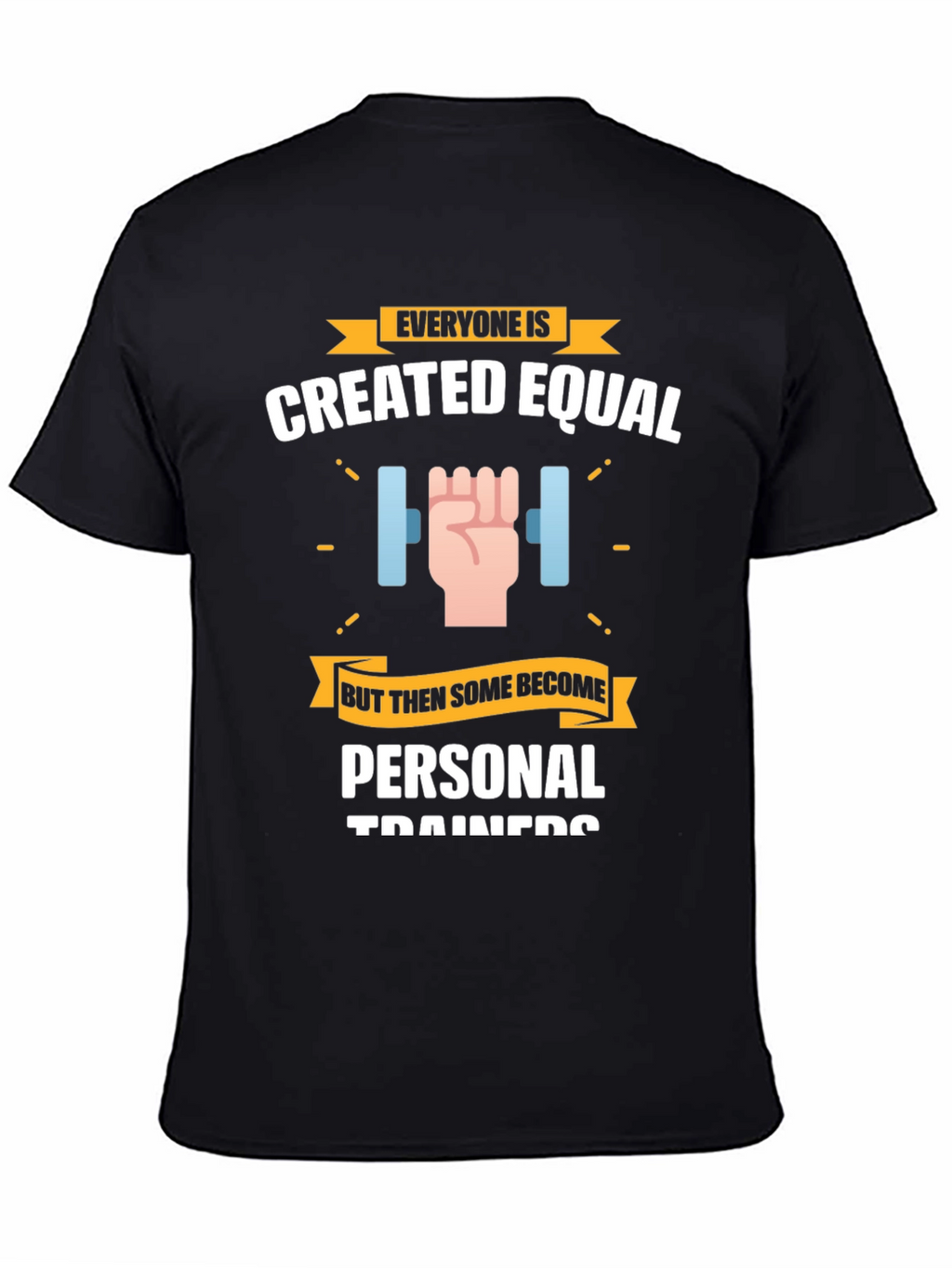 Personal Trainer T-Shirt - Created Equal Design