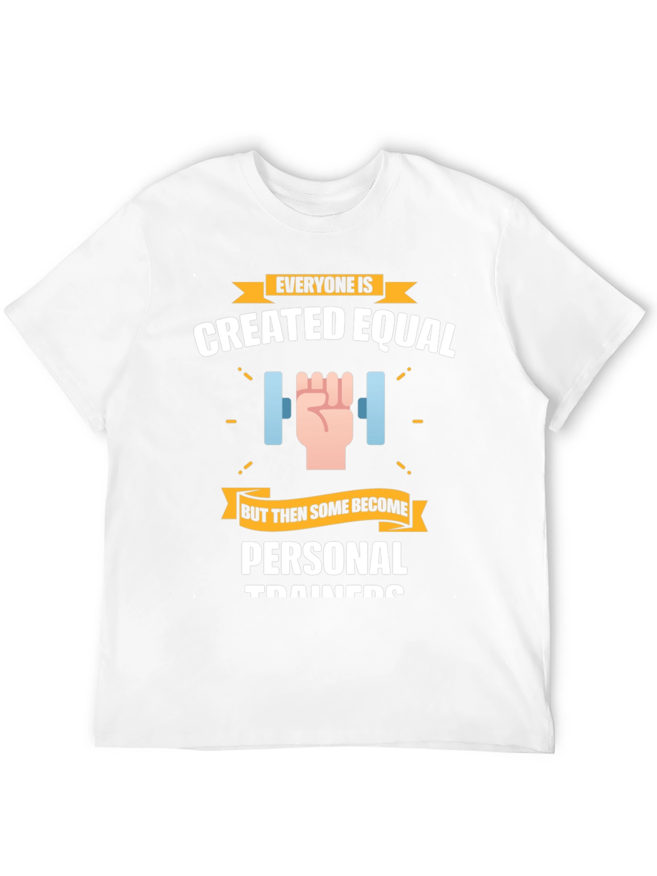 Personal Trainer T-Shirt - Created Equal Design