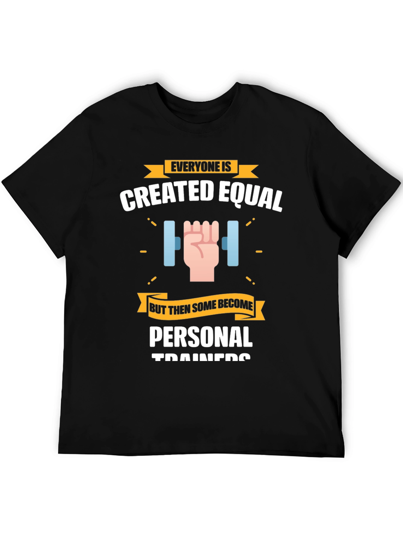Personal Trainer T-Shirt - Created Equal Design