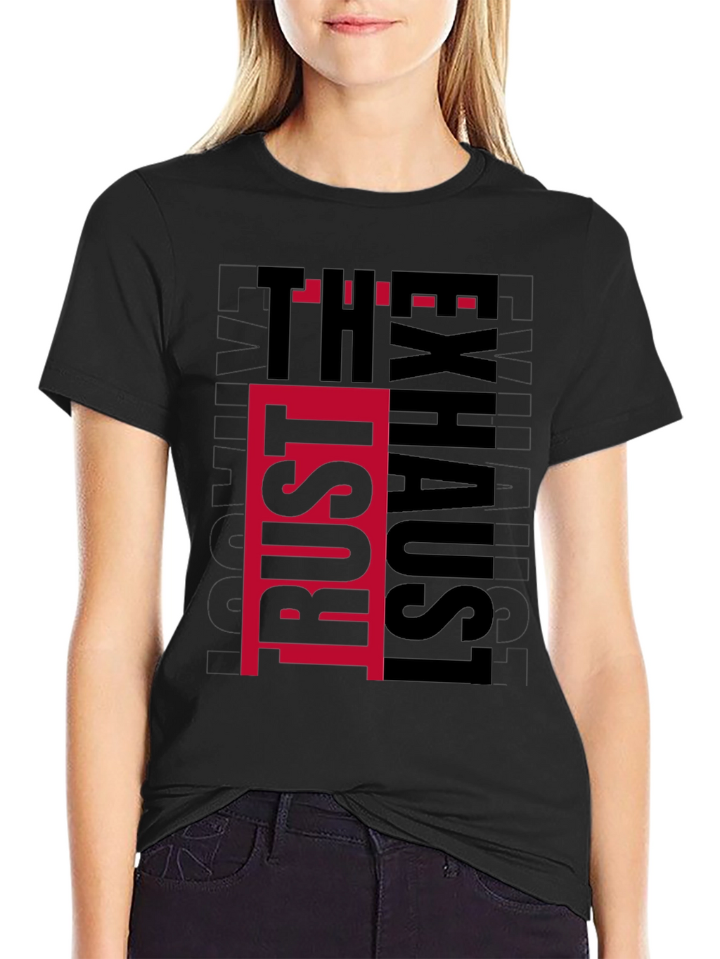 Trust The Exhaust T-Shirt - Black Graphic Tee