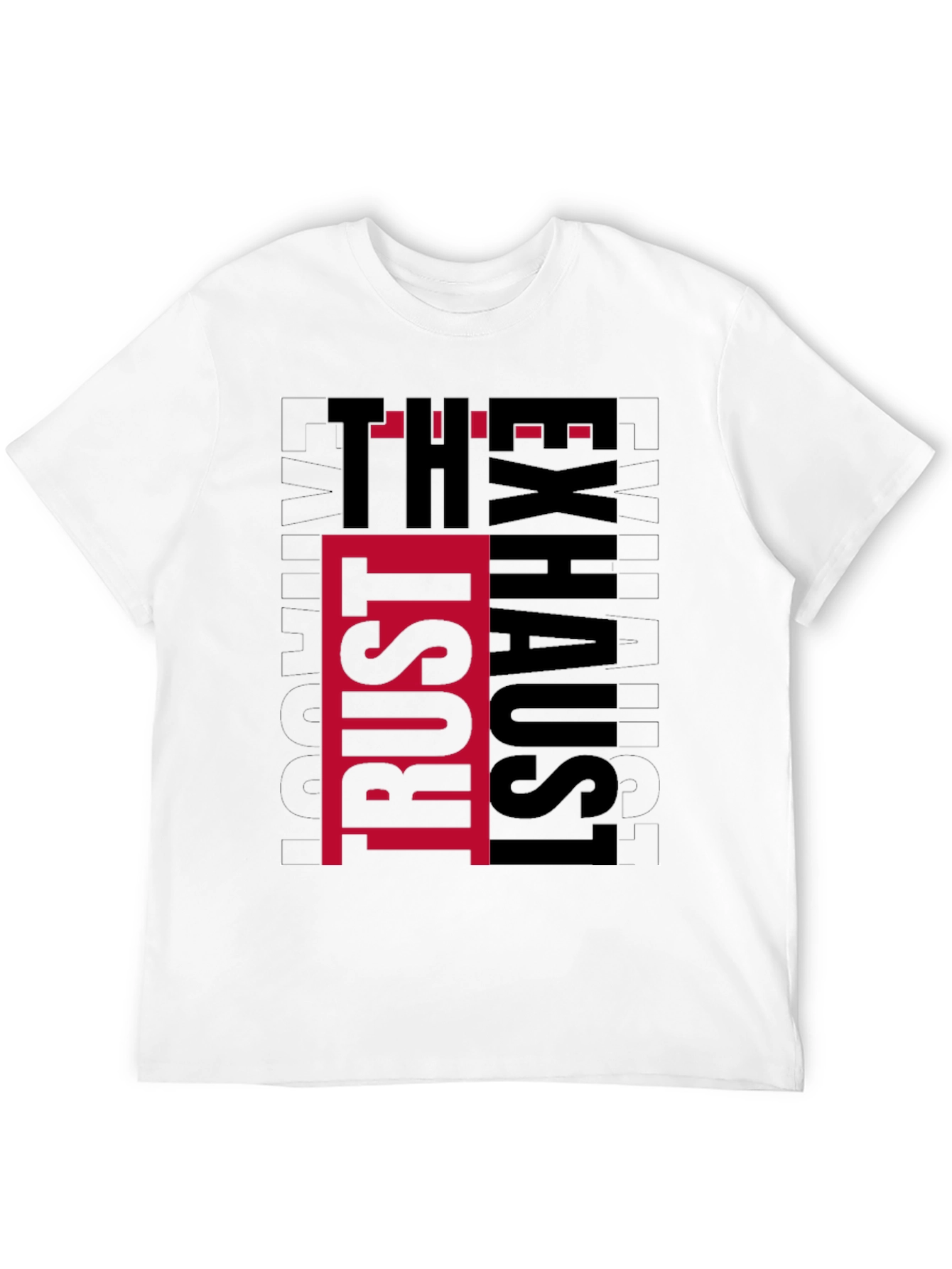 Trust The Exhaust T-Shirt - Black Graphic Tee