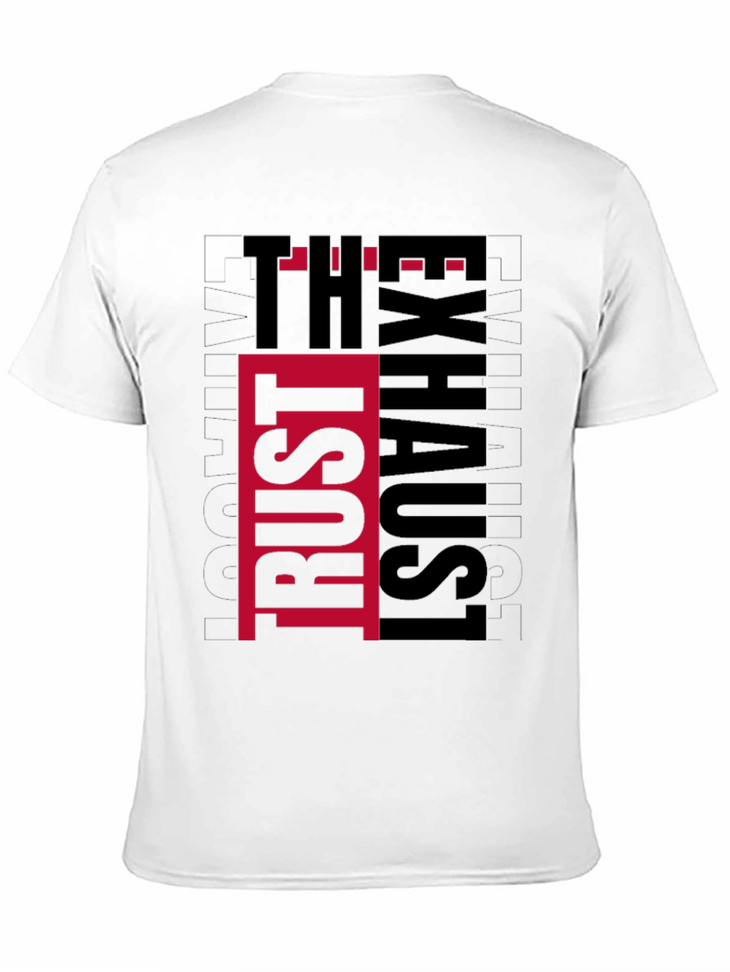 Trust The Exhaust T-Shirt - Black Graphic Tee