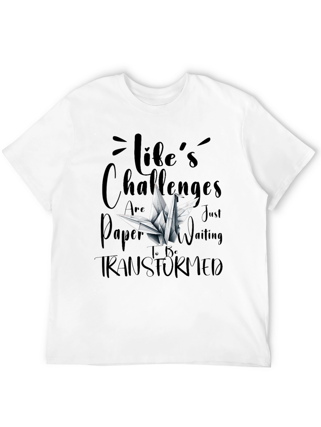 Lifes Challenges T-Shirt - Origami Crane Design