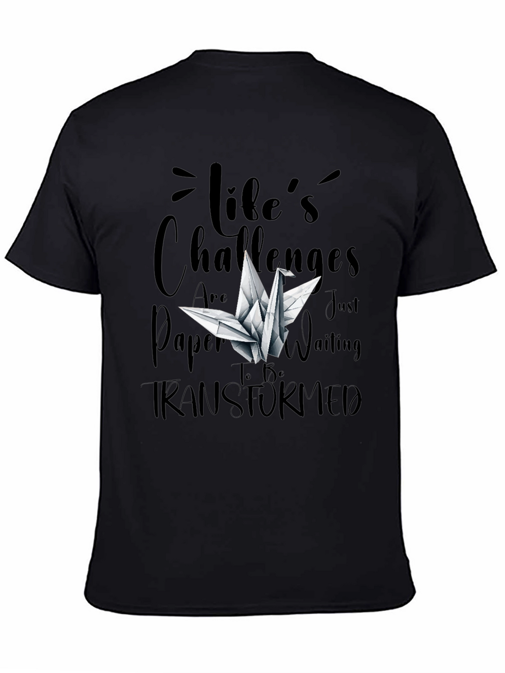Lifes Challenges T-Shirt - Origami Crane Design