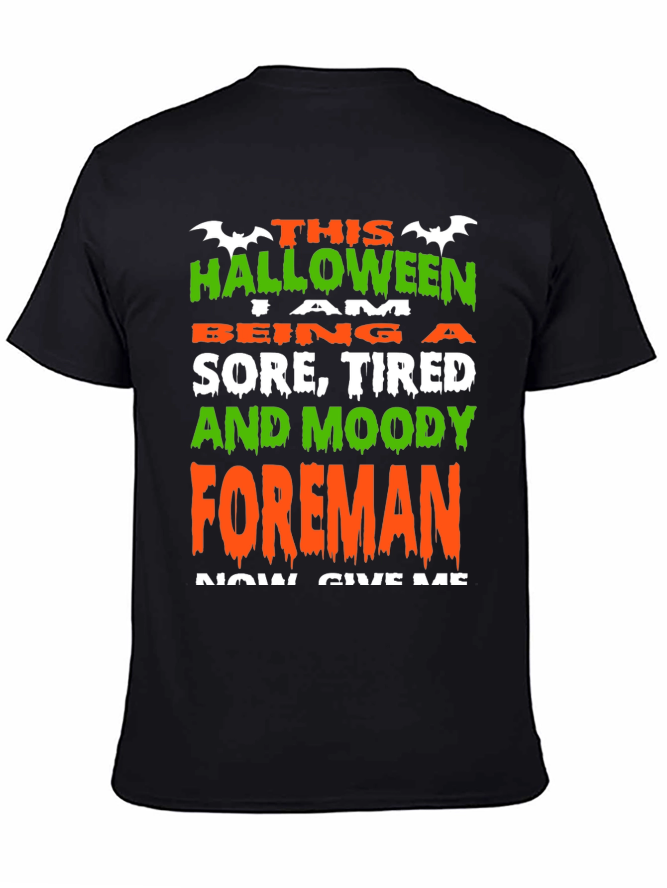 Halloween Foreman T-Shirt - Sore Tired & Moody