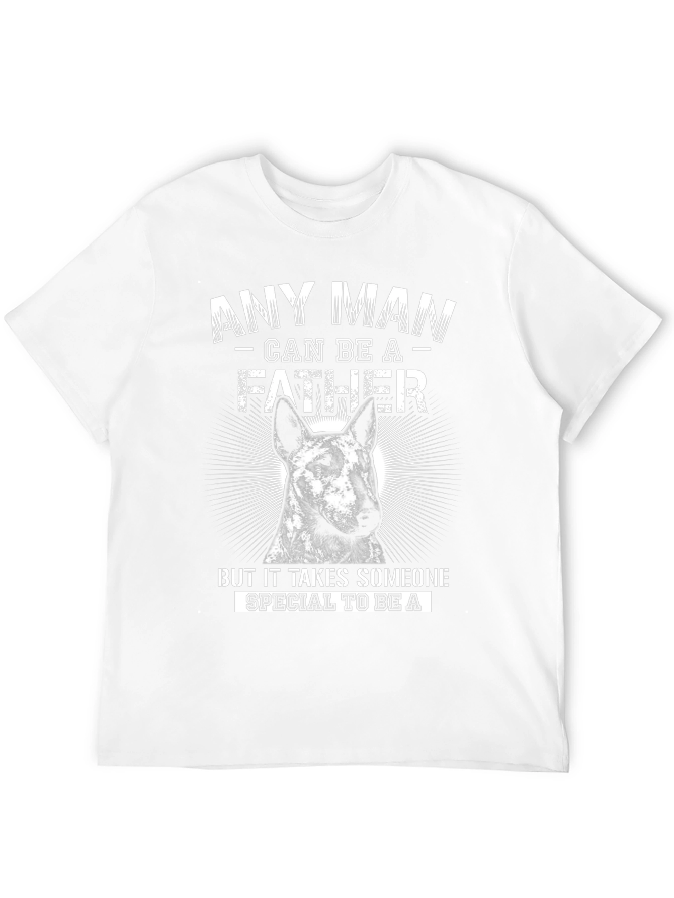 Any Man Can Be A Father T-Shirt