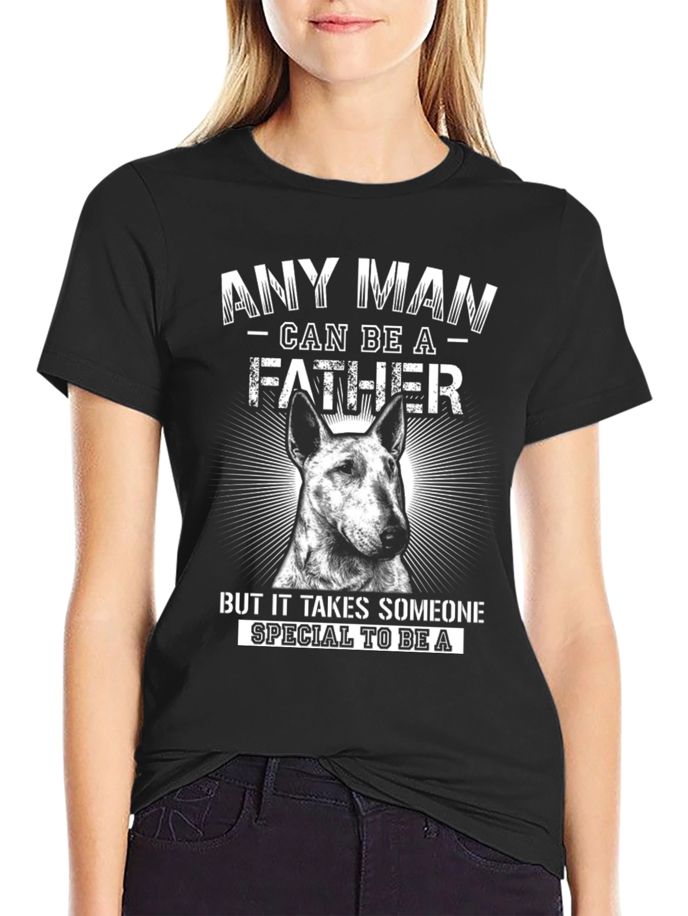 Any Man Can Be A Father T-Shirt