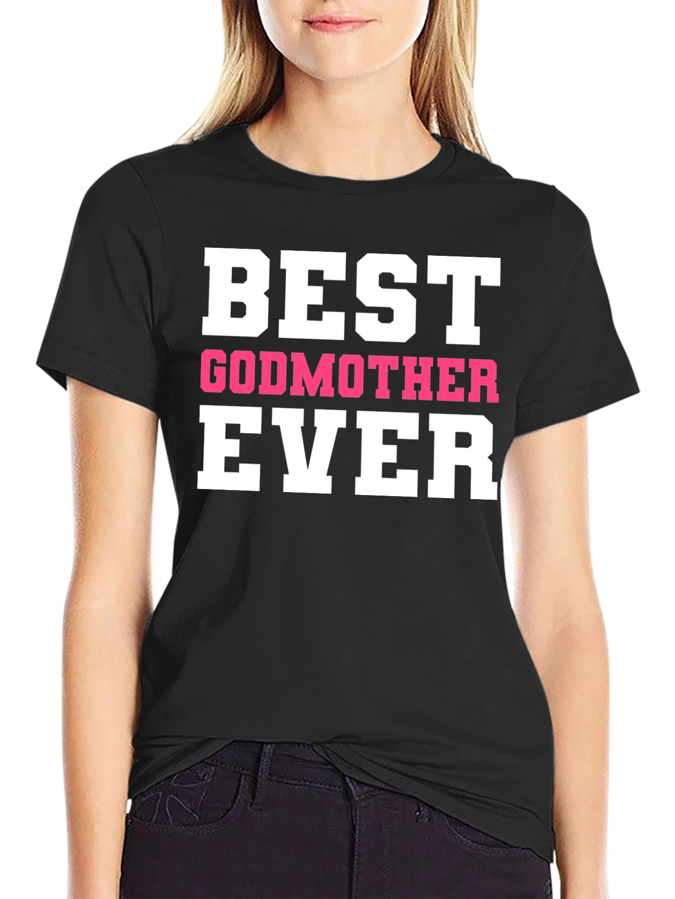 Best Godmother Ever Black T-Shirt