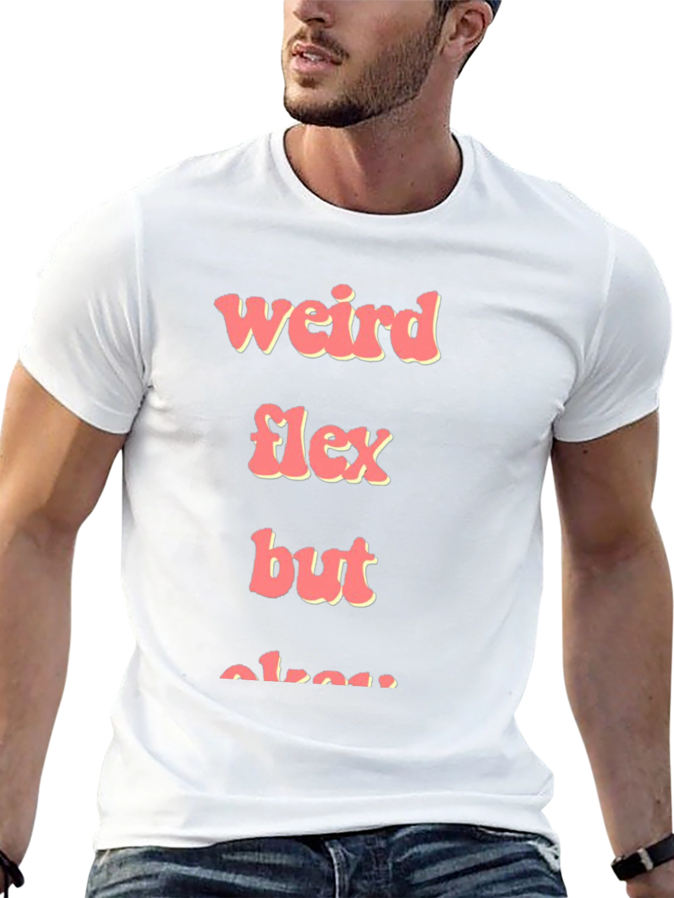 Weird Flex But Okay Graphic Tee