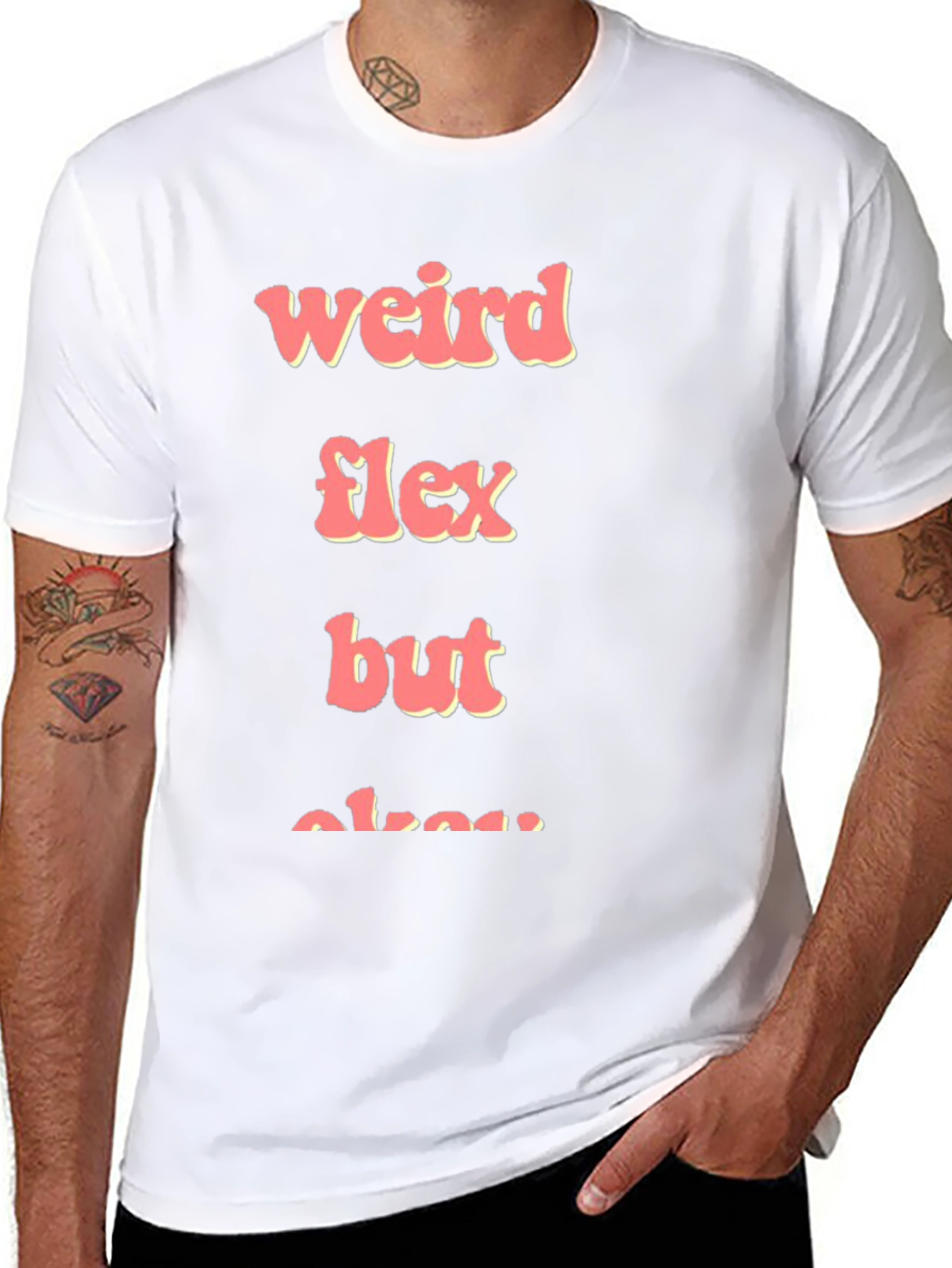 Weird Flex But Okay Graphic Tee