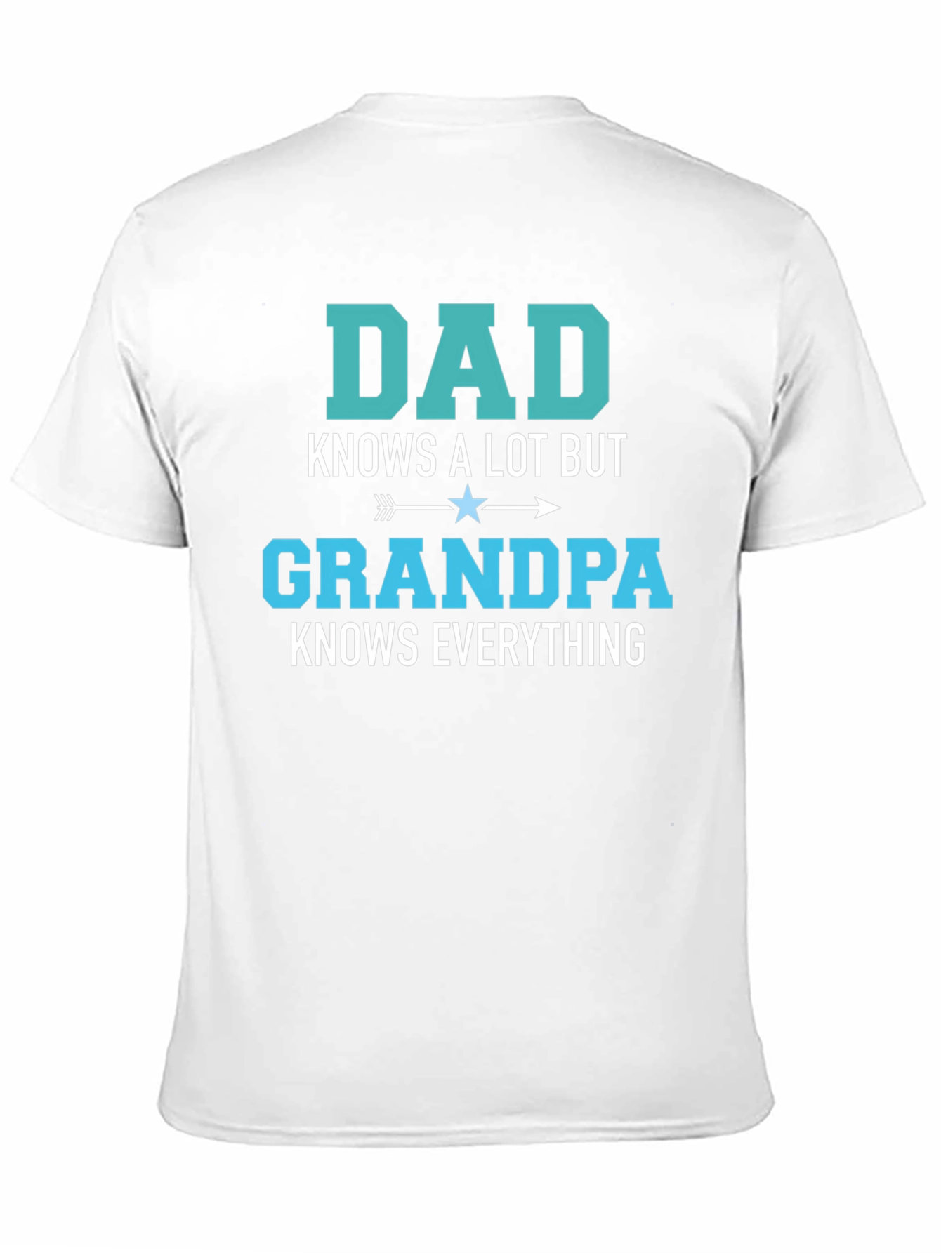 Dad Knows A Lot Grandpa Knows Everything T-Shirt