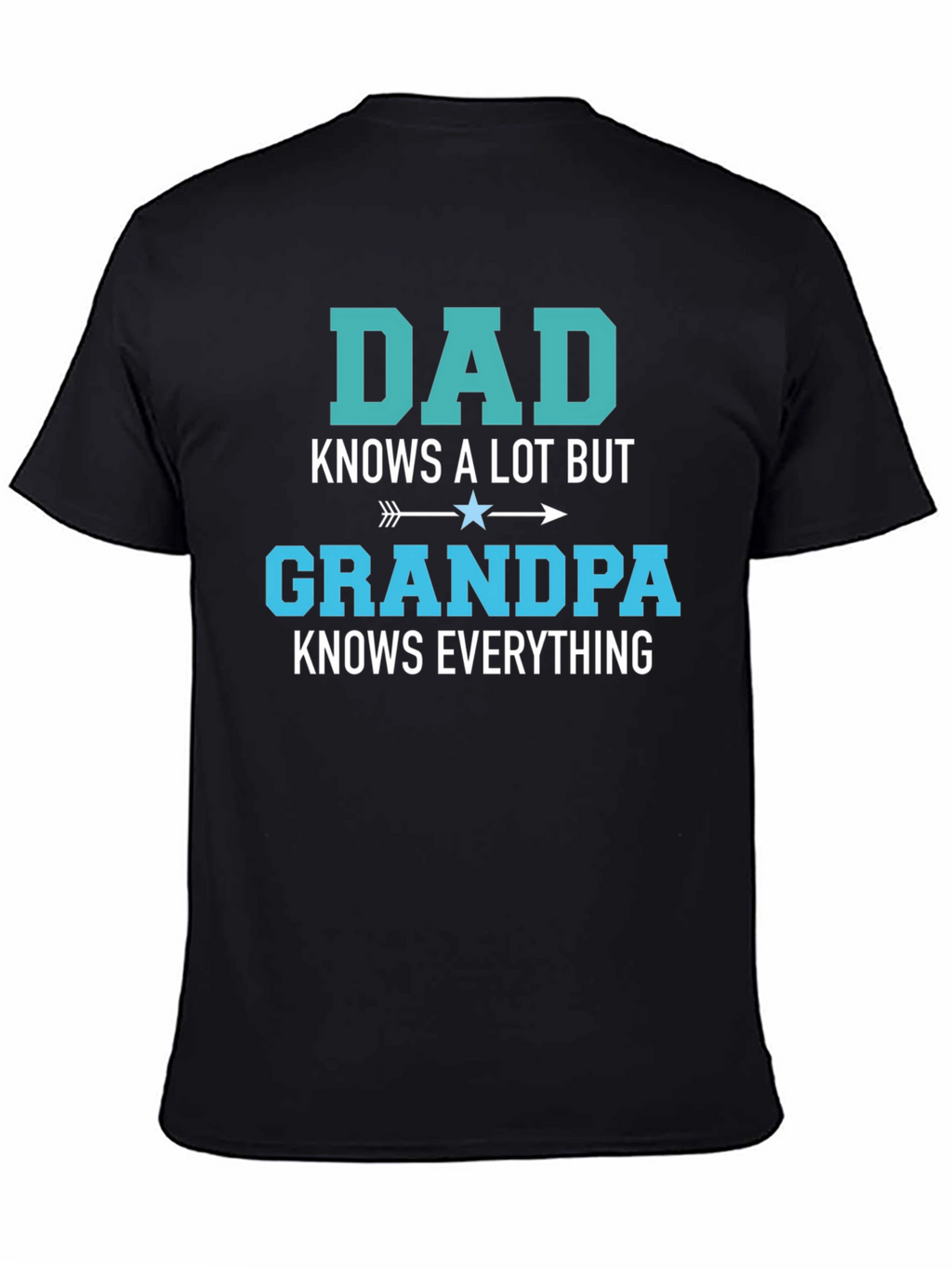 Dad Knows A Lot Grandpa Knows Everything T-Shirt