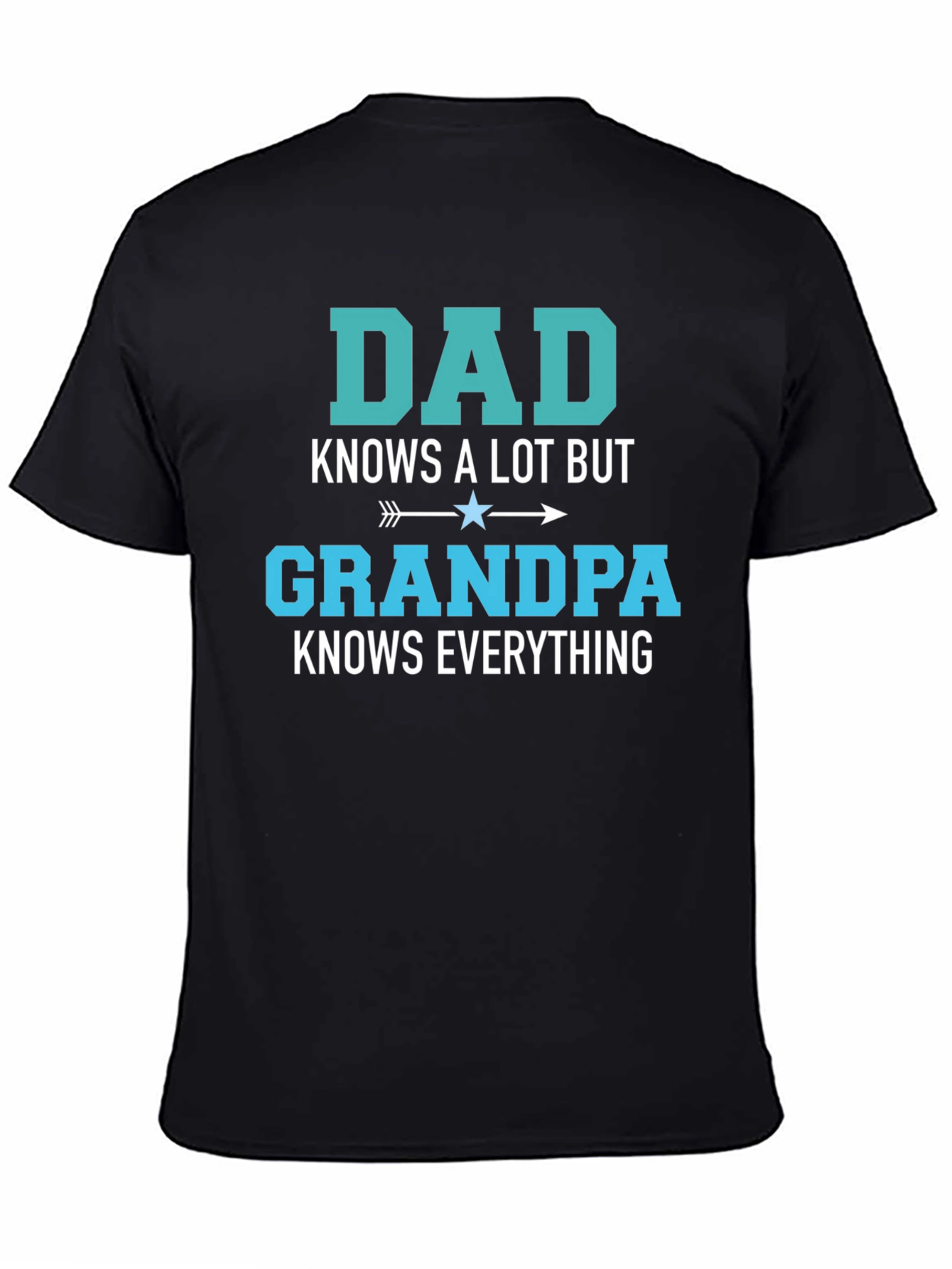 Dad Knows A Lot Grandpa Knows Everything T-Shirt