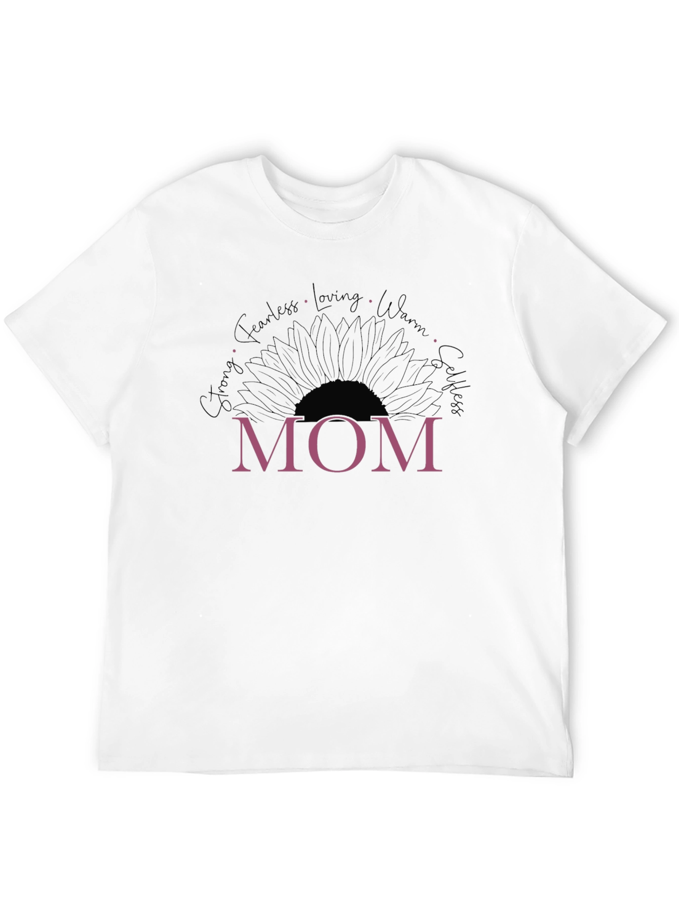 Mom Sunflower Graphic T-Shirt - Strong Fearless Loving