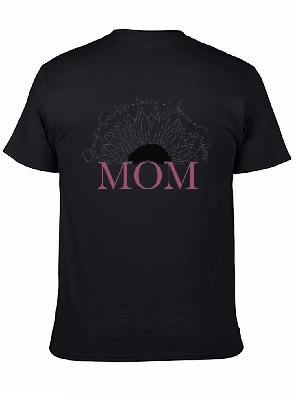 Mom Sunflower Graphic T-Shirt - Strong Fearless Loving