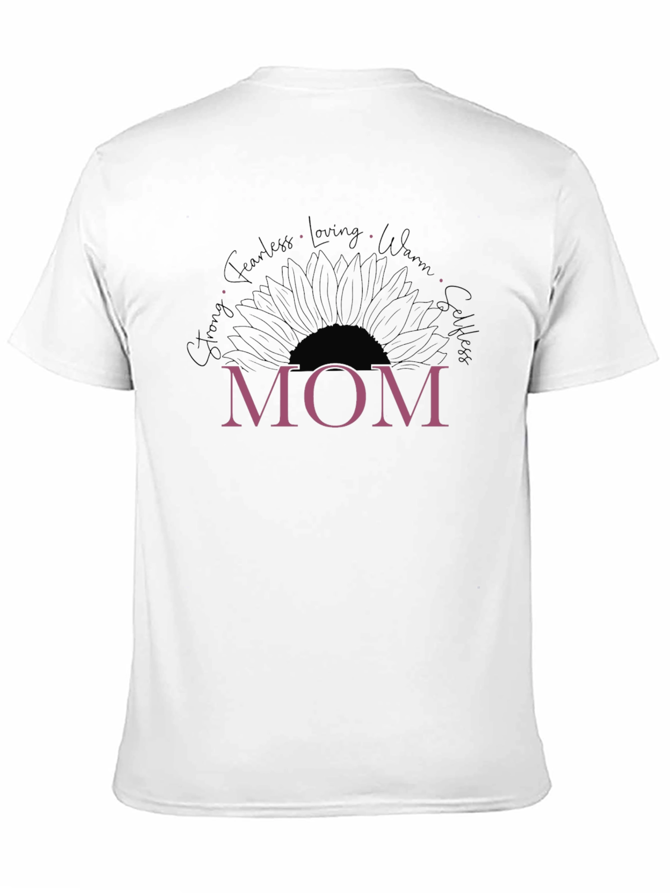 Mom Sunflower Graphic T-Shirt - Strong Fearless Loving