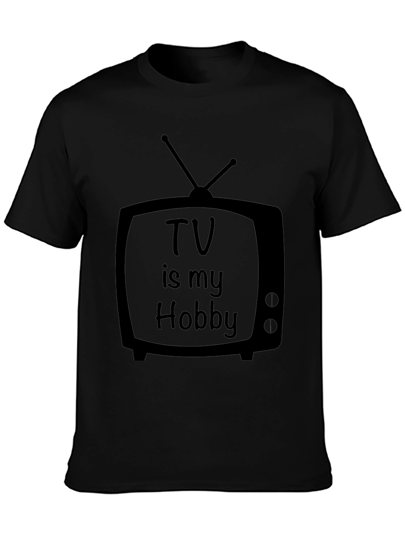TV Is My Hobby Black T-Shirt
