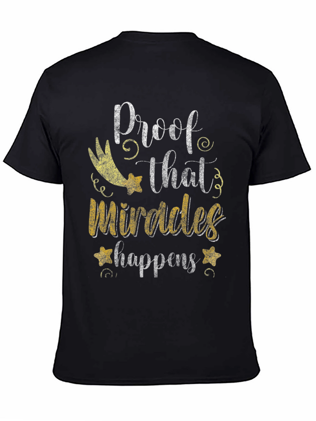 Miracles Happen T-Shirt